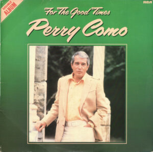 Perry Como - For The Good Times 2xLP Vinyl Compilation (LP Record)