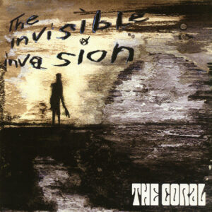 The Coral - The Invisible Invasion (CD, Album)