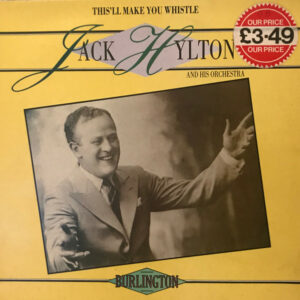 Jack Hylton And His Orchestra - This'll Make You Whistle Vinyl LP Album (LP Record)