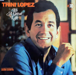 Trini Lopez - It's A Great Life Vinyl LP (LP Record)