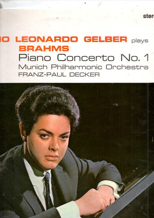 Brahms*, Bruno Leonardo Gelber, Munich Philharmonic Orchestra*, Franz-Paul Decker - Concerto No. 1 In D Minor, Op. 15 Vinyl LP Album (LP Record)