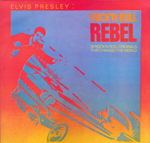 Elvis Presley - Rock 'N Roll Rebel - 20 Rock 'N Roll Originals That Changed The World Vinyl LP Album (LP Record)