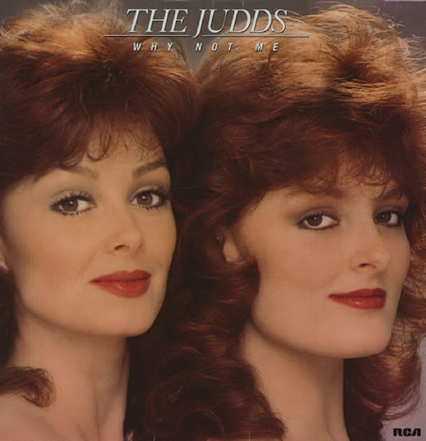 The Judds - Why Not Me Vinyl LP Album (LP Record)