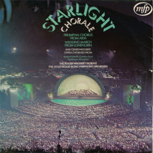 Roger Wagner Conducting The Roger Wagner Chorale And The Hollywood Bowl Symphony Orchestra - Starlight Chorale Vinyl LP Album (LP Record)