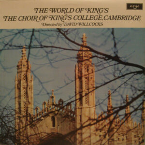The King's College Choir Of Cambridge Directed By David Willcocks - The World Of King's Vinyl LP Album (LP Record)