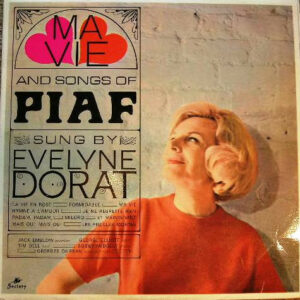 Evelyne Dorat - Ma Vie And Songs Of Piaf Vinyl LP Album (LP Record)