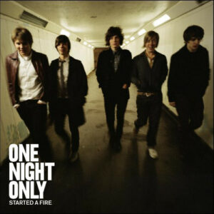 One Night Only - Started A Fire (CD, Album, Enh, Sup)