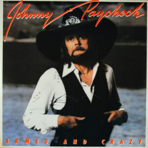 Johnny Paycheck - Armed And Crazy Vinyl LP Album (LP Record)