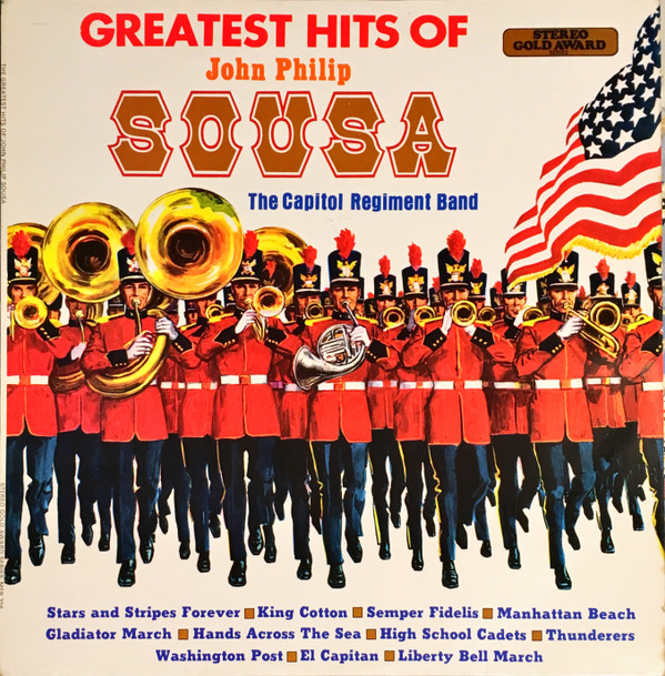 The Capitol Regiment Band - The Greatest Hits Of John Philip Sousa Vinyl LP Album (LP Record)