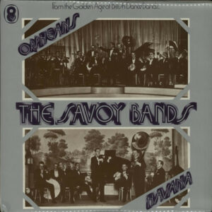 Savoy Orpheans*, Savoy Havana Band - The Savoy Bands 2xLP Vinyl Compilation (LP Record)