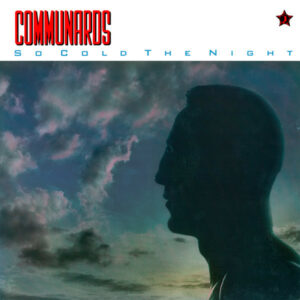 Communards* - So Cold The Night 12" Vinyl Single (12 Inch Record)