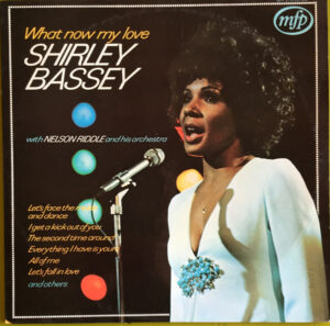Shirley Bassey With Nelson Riddle And His Orchestra - What Now My Love Vinyl LP Album (LP Record)
