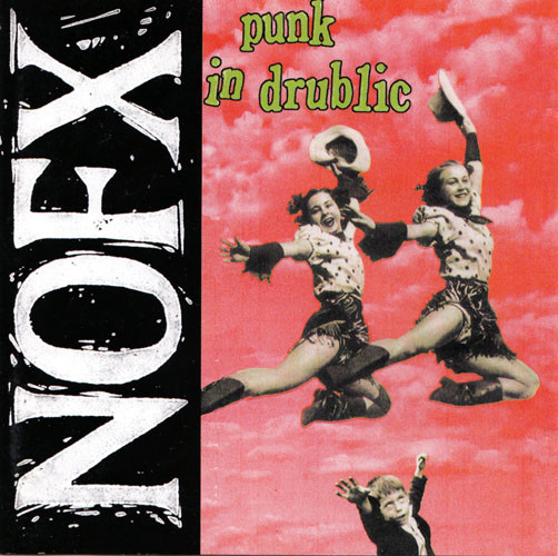 NOFX - Punk In Drublic (CD, Album) - Front Cover