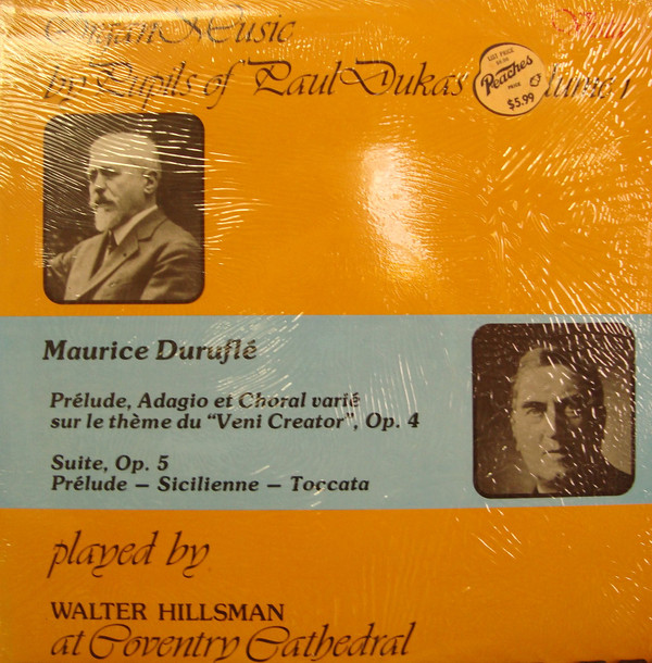 Walter Hillsman - Organ Music By Pupils Of Paul Dukas, Volume 1, The Organ Works of Maurice Durufle Vinyl LP Album (LP Record)