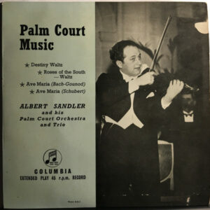 Albert Sandler And His Palm Court Orchestra* And Trio* - Palm Court Music 7" Vinyl Single (7 inch Record) (45 Record)