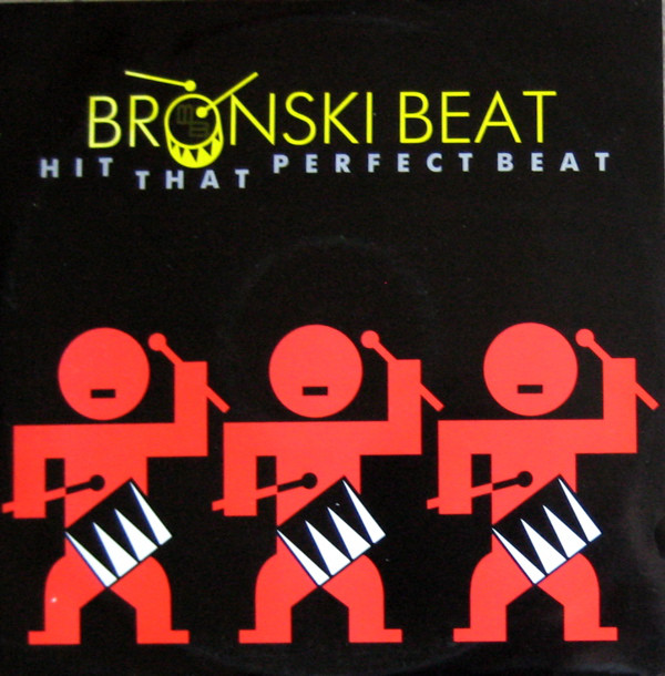 Bronski Beat - Hit That Perfect Beat (12", Dru) (Very Good Plus (VG+))