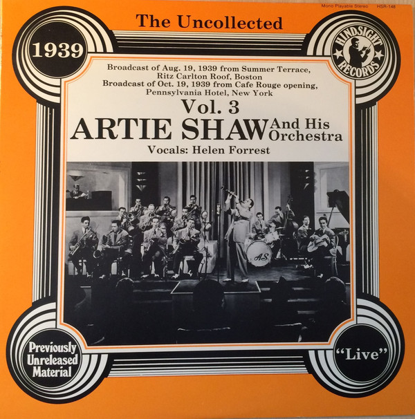 Artie Shaw And His Orchestra - The Uncollected Artie Shaw And His Orchestra Vol. 3, 1939 Vinyl LP Album (LP Record)