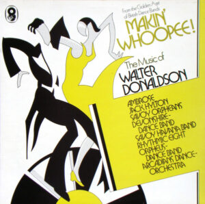 Makin' Whoopee - The Music Of Walter Donaldson (LP, Comp, Mono, RM)
