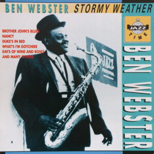 Ben Webster - Stormy Weather (CD, Album, Compilation) - Front Cover