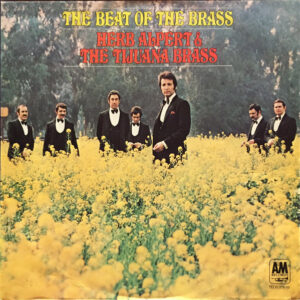 Herb Alpert and The Tijuana Brass - The Beat Of The Brass = El Ritmo Del Metal Vinyl LP Album (LP Record)