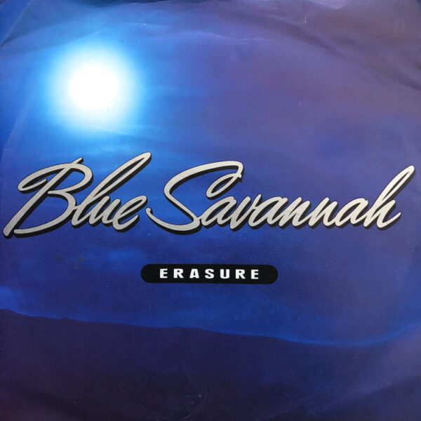 Blue Savannah Erasure 7 Inch Vinyl Record Single Picture Sleeve and Record Play 45 RPM Front