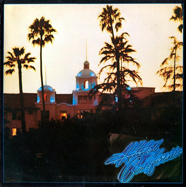 Eagles Hotel California Album Cover