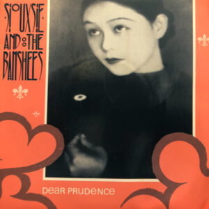 Siouxsie and The Banshees Dear Prudence 7 Inch Vinyl Record Single Front Cover Picture Sleeve 45 RPM