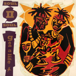 Soul II Soul Get a Life 7 Inch Vinyl Record Picture Sleeve Front Cover