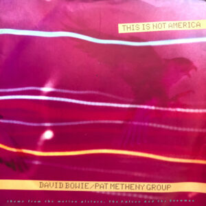 This Is Not American By David Bowie Pat Metheny Group 7 Inch Vinyl Record Picture Sleeve Front