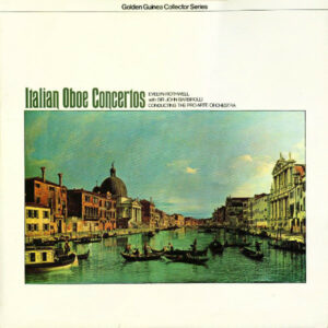 Rothwell*, Barbirolli*, Pro Arte Orchestra* - Italian Oboe Concertos Vinyl LP (LP Record, Mono)