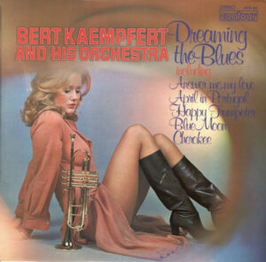Bert Kaempfert and His Orchestra - Dreaming The Blues Vinyl LP (LP Record, Album)