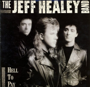 The Jeff Healey Band - Hell To Pay Vinyl LP (LP Record, Album)