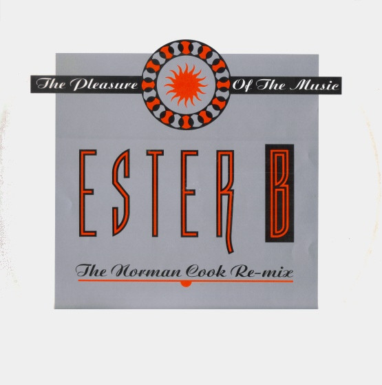 Ester B - The Pleasure Of The Music (The Norman Cook Re-Mix) 12 Inch Vinyl Single (12 Inch Record)