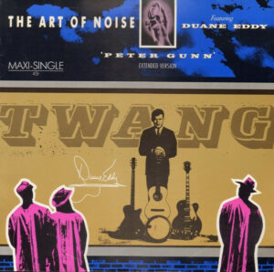 The Art Of Noise Featuring Duane Eddy - Peter Gunn (Extended Version) 12 Inch Single (12 Inch Record, Maxi)