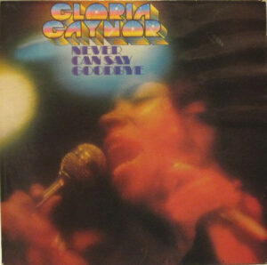 Gloria Gaynor - Never Can Say Goodbye Vinyl LP (LP Record, Album, P/Mixed)