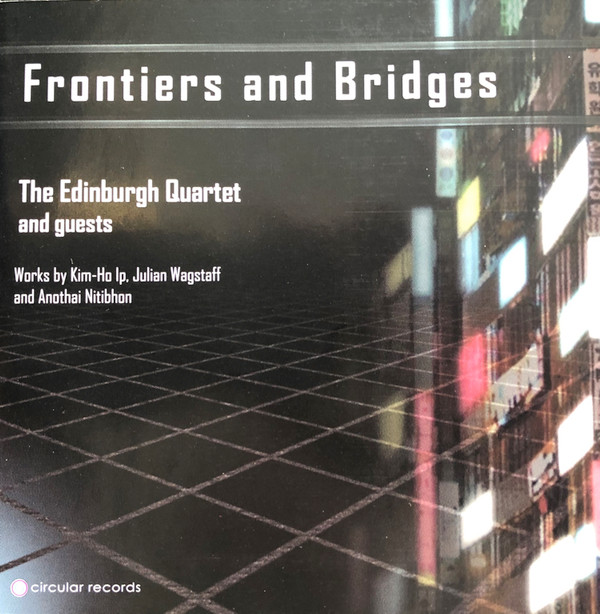 The Edinburgh Quartet and Guests - Frontiers and Bridges (CD)