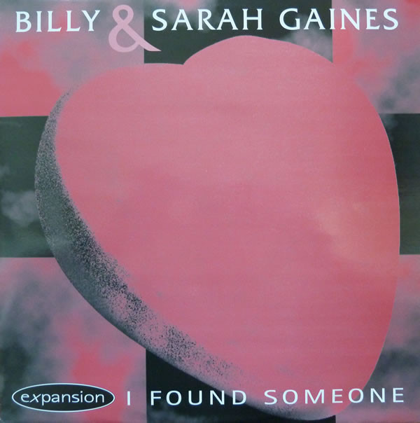 Billy & Sarah Gaines* - I Found Someone 12 Inch Vinyl Single (12 Inch Record)