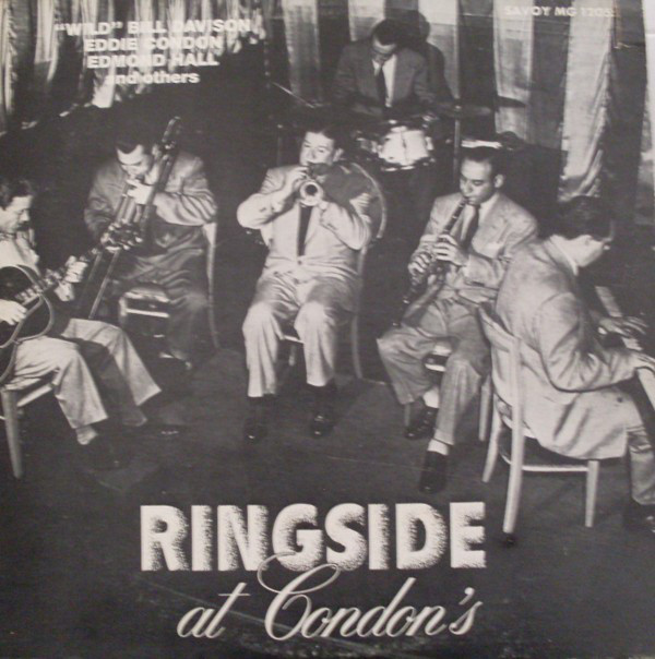 "Wild" Bill Davison*, Eddie Condon, Edmond Hall - Ringside At Condon's Vinyl LP (LP Record, Album)