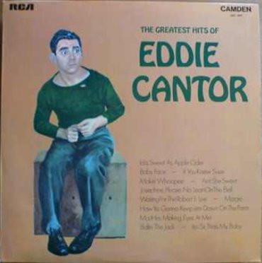 Eddie Cantor - The Greatest Hits Of Eddie Cantor Vinyl LP (LP Record, Compilation