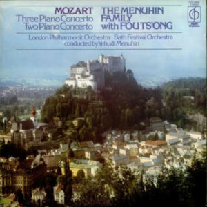 Wolfgang Amadeus Mozart, Yehudi Menuhin, Hephzibah Menuhin, Yaltah Menuhin, Jeremy Menuhin, Fou Ts'Ong, The London Philharmonic Orchestra, Bath Festival Orchestra - Three Piano Concerto / Two Piano Concerto Vinyl LP (LP Record)
