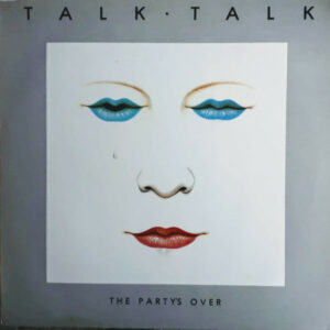 Talk Talk - The Party's Over Vinyl LP (LP Record, Album)
