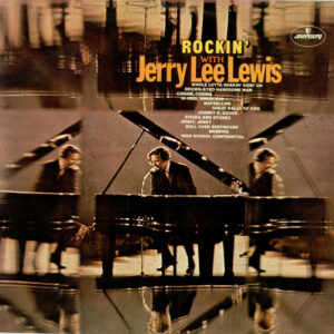 Jerry Lee Lewis - Rockin' With Jerry Lee Lewis Vinyl LP (LP Record, Compilation)