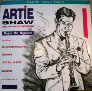 Artie Shaw And His Orchestra - Begin The Beguine Vinyl LP (LP Record, Compilation)