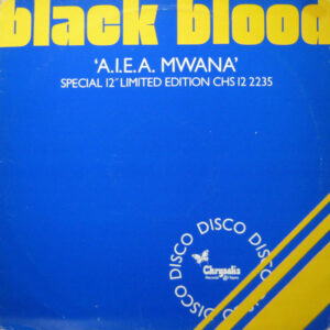 Black Blood (2) - A.I.E.A. Mwana (12 Inch Vinyl Record)