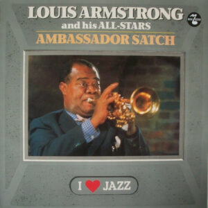 Louis Armstrong And His All-Stars - Ambassador Satch Vinyl LP (LP Record, Album)