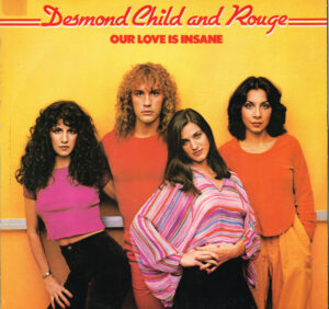 Desmond Child And Rouge - Our Love Is Insane 12 Inch Vinyl Single (12 Inch Record)