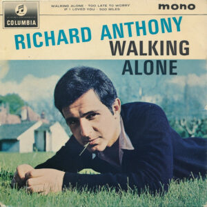 Richard Anthony - Walking Alone 7 Inch Vinyl Single EP (7 Inch Record, Mono)
