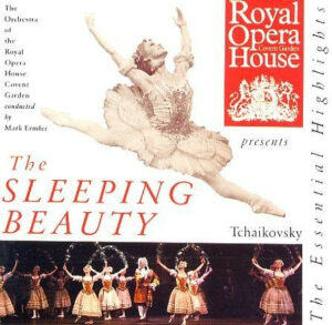 Mark Ermler, Orchestra Of The Royal Opera House, Covent Garden - Tchaikovsky The Sleeping Beauty The Essential Highlights (CD)