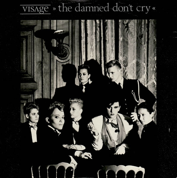 Visage - The Damned Don't Cry 7 Inch Vinyl Single (7 Inch Record) (45 Record)