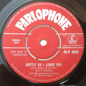 Matt Monro - Softly As I Leave You 7 Inch Vinyl Single (7 Inch Record) (45 Record)